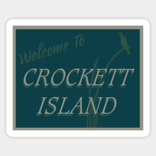 Welcome to Crockett Island - Midnight Mass Sticker